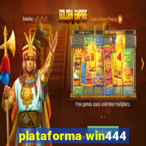 plataforma win444